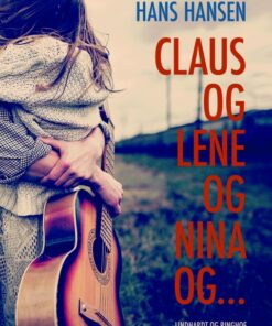 Claus og Lene og Nina ogâ¦ (E-bog)
